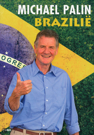 Brazilie -  - Michael Palin