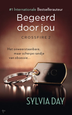 Crossfire / 2 Begeerd door jou - Crossfire 2 - Sylvia Day