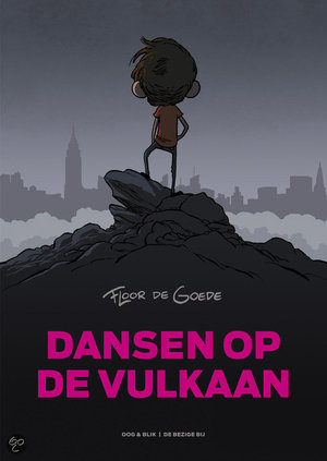 Dansen op de vulkaan -  - Floor de Goede