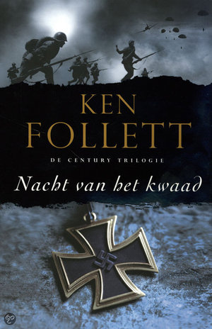 De Century-trilogie / Deel 2 Nacht van het kwaad -  - Ken Follett