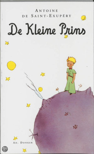 De Kleine Prins - Met Tekeningen Van De Schrijver - Antoine De Saint-Exupery