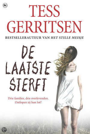 De laatste sterft -  - Tess Gerritsen