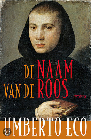 De Naam Van De Roos - & Naschrift - Eco, Umberto