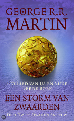 Een storm van zwaarden - deel 2: Bloed en goud - Tweede deel van boek 3 van Het lied van ijs en vuur / Game of Thrones - George R.R. Martin