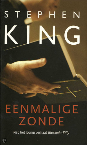 Eenmalige Zonde - Met Bonusverhaal Blockade Billy - Stephen King