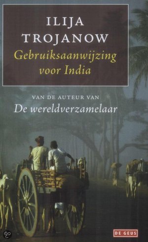 Gebruiksaanwijzing Voor India -  - Ilija Trojanow