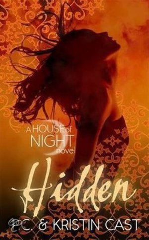 Hidden - A House of Night Novel - Volume 10 - P.C. Cast