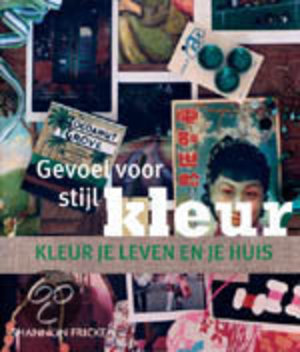 Kleur - Kleur Je Leven En Je Huis - Shannon Fricke