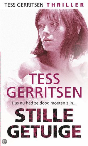 Stille Getuige - Harlequin Tess Gerritsen - Tess Gerritsen