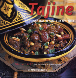 Tajine - Pittige Stoofschotels Uit Marokko - Ghillie Başan