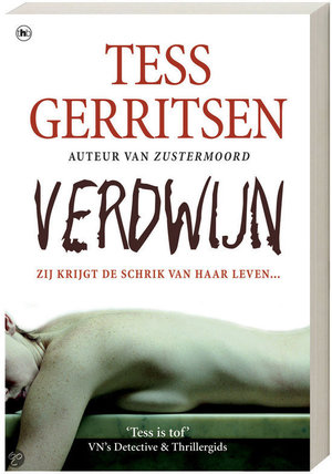 Verdwijn - Zij krijgt de schrik van haar leven... - Tess Gerritsen